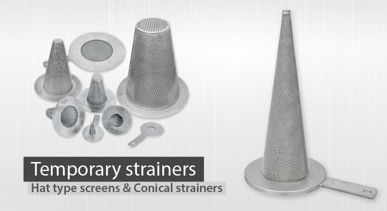 conical temporary strainers hat type screens